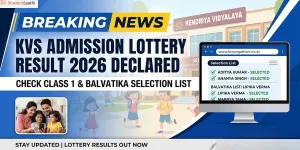  KVS Admission Lottery Result 2026–27 Declared for Class 1 & Balvatika: Check Selection and Waiting List Online